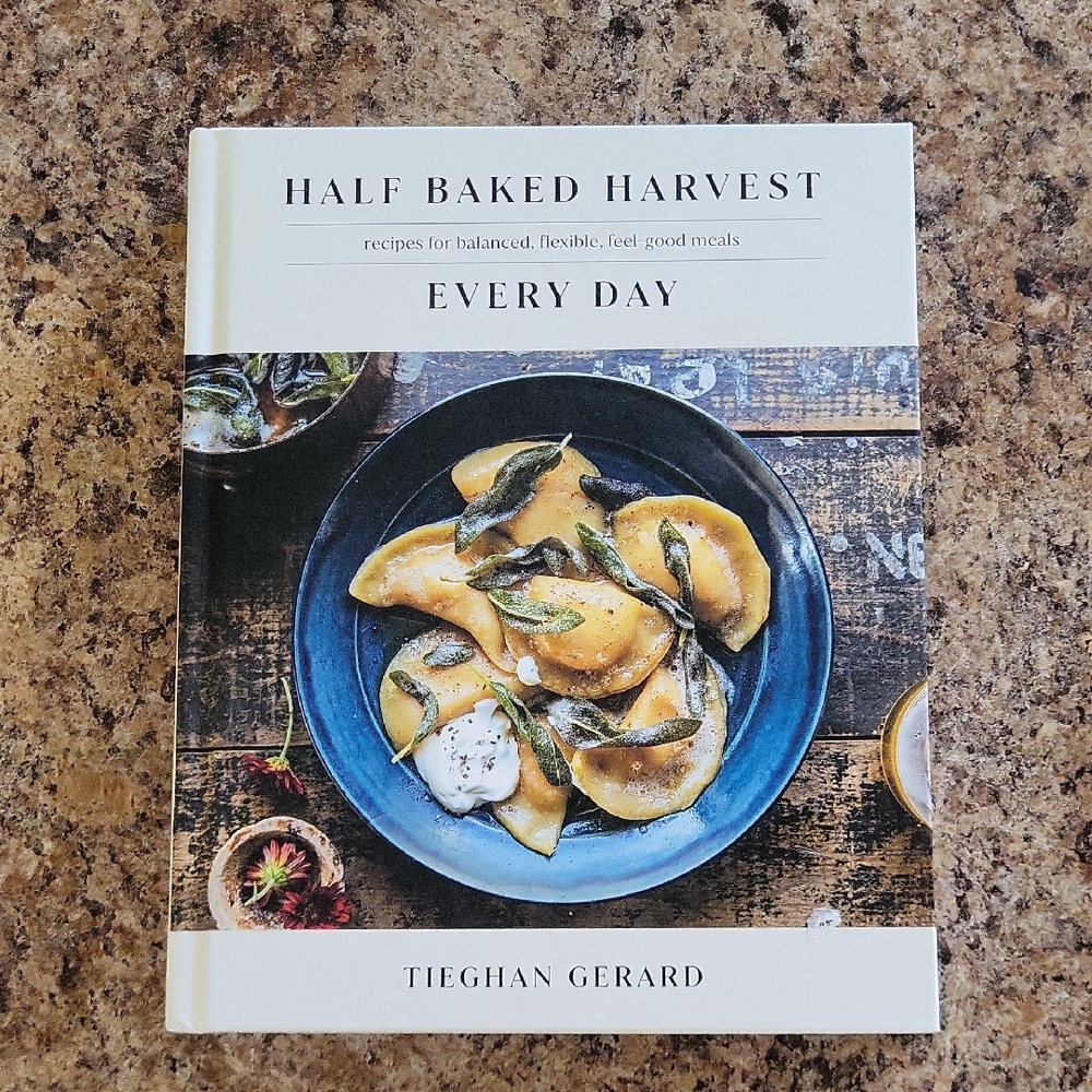 Half Baked Harvest Every Day Cookbook by - Cream and Blue
